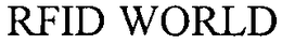 RFID WORLD trademark
