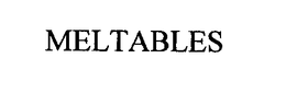 MELTABLES trademark