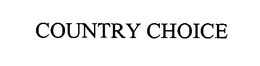 COUNTRY CHOICE trademark