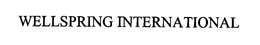 WELLSPRING INTERNATIONAL trademark