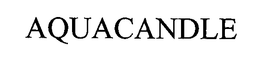 AQUACANDLE trademark