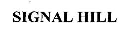 SIGNAL HILL trademark