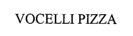 VOCELLI PIZZA trademark