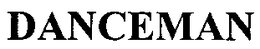 DANCEMAN trademark