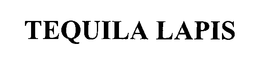 TEQUILA LAPIS trademark