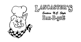 LANCASTER'S EASTERN N.C. STYLE BAR-B-QUE trademark