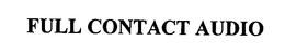 FULL CONTACT AUDIO trademark