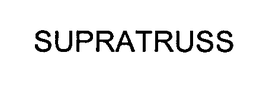 SUPRATRUSS trademark