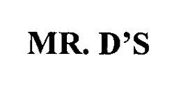 MR. D'S trademark