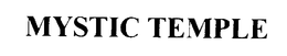 MYSTIC TEMPLE trademark