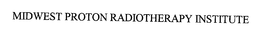 MIDWEST PROTON RADIOTHERAPY INSTITUTE trademark