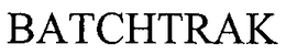 BATCHTRAK trademark