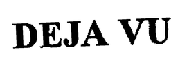 DEJA VU trademark