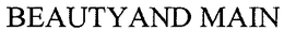 BEAUTYAND MAIN trademark