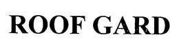 ROOF GARD trademark