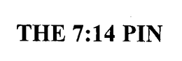 THE 7:14 PIN trademark