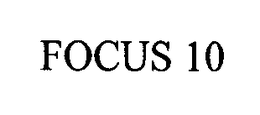 FOCUS 10 trademark