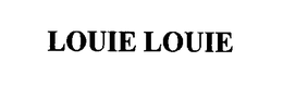 LOUIE LOUIE trademark