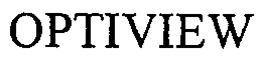 OPTIVIEW trademark