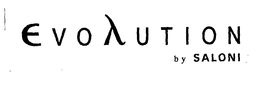 EVOLUTION BY SALONI trademark
