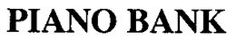 PIANO BANK trademark