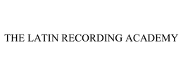 THE LATIN RECORDING ACADEMY trademark