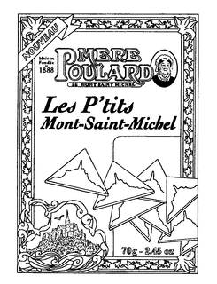 NOUVEAU MAISON FONDÉE EN 1888 MERE POULARD LE MONT SAINT MICHEL LES P'TITS MONT-SAINT-MICHEL 7OG-2.45OZ trademark