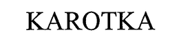 KAROTKA trademark