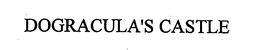 DOGRACULA'S CASTLE trademark