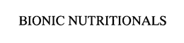 BIONIC NUTRITIONALS trademark