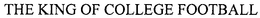 THE KING OF COLLEGE FOOTBALL trademark