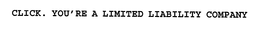 CLICK. YOU'RE A LIMITED LIABILITY COMPANY trademark