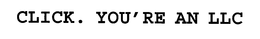CLICK. YOU'RE AN LLC trademark
