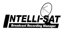 INTELLI-SAT BROADCAST RECORDING MANAGER trademark