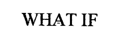 WHAT IF trademark