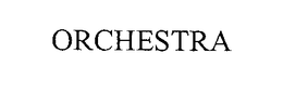ORCHESTRA trademark