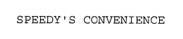 SPEEDY'S CONVENIENCE trademark