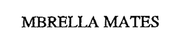 MBRELLA MATES trademark
