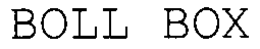 BOLL BOX trademark