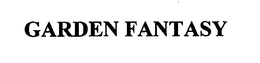 GARDEN FANTASY trademark