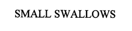 SMALL SWALLOWS trademark