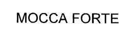 MOCCA FORTE trademark