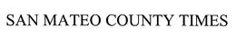 SAN MATEO COUNTY TIMES trademark