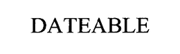 DATEABLE trademark