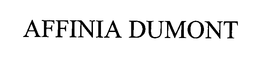 AFFINIA DUMONT trademark