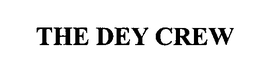 THE DEY CREW trademark