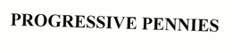 PROGRESSIVE PENNIES trademark
