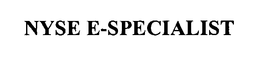 NYSE E-SPECIALIST trademark