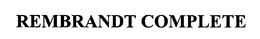 REMBRANDT COMPLETE trademark