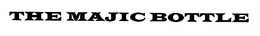 THE MAJIC BOTTLE trademark